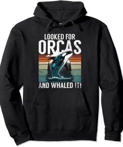 Whales Watch Dolphin Pottwhal Funny Saying Orca Whale Pullover Hoodie